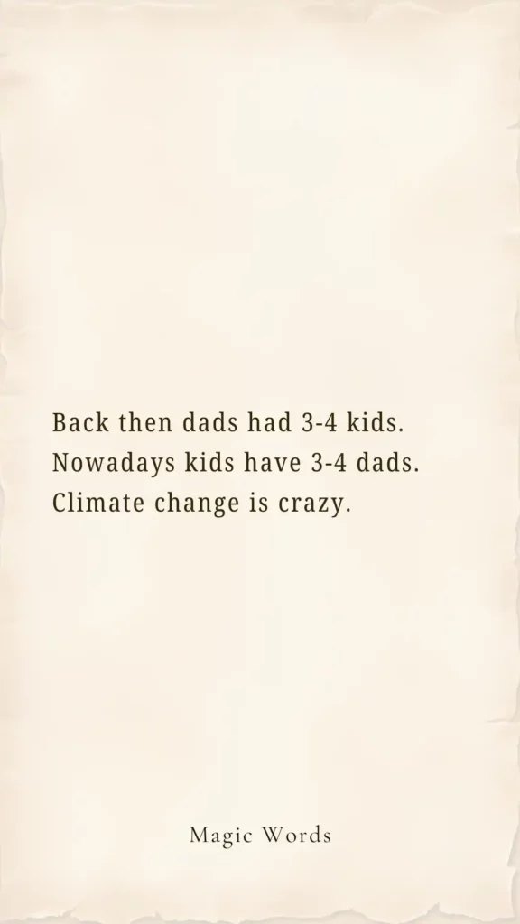 Back Then 3-4 Kids per Dad, Now 3-4 Dads per Kid – A Look at Changing Times